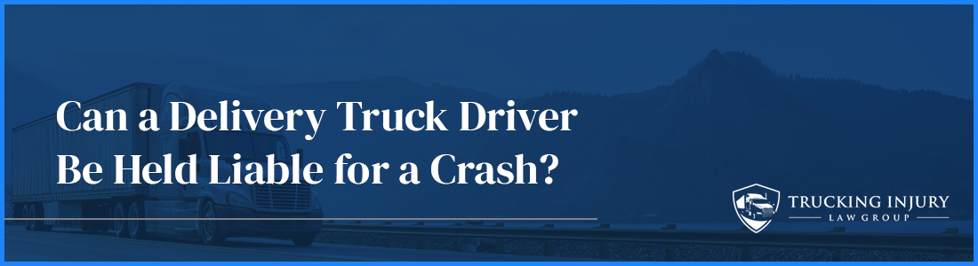 Can you hold a delivery driver liable for a collision?