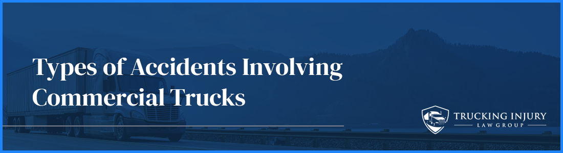 Types of Commercial truck accidents in Spokane